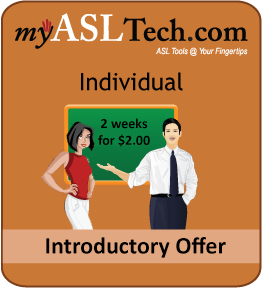 myASLTech Introductory 2 Weeks for $2 Introductory Membership Offer